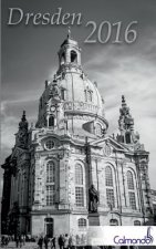 Buchkalender Dresden 2016 - Terminplaner - 12x19cm - 152 Seiten - 1 Woche 2 Seiten - 31 schwarz-weiss-Aufnahmen