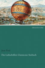 Des Luftschiffers Giannozzo Seebuch