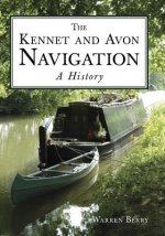 Kennet and Avon Navigation: A History