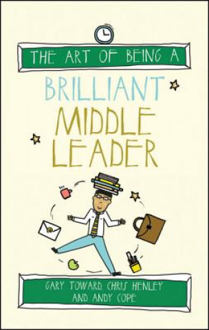 Art of Being a Brilliant Middle Leader