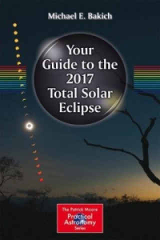 Your Guide to the 2017 Total Solar Eclipse