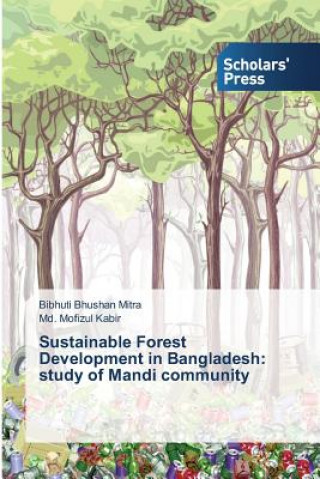 Sustainable Forest Development in Bangladesh