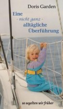 Eine - nicht ganz - alltagliche UEberfuhrung