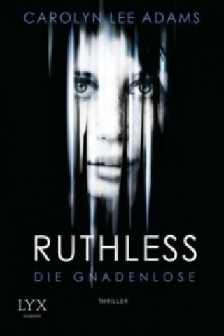 Ruthless - Die Gnadenlose
