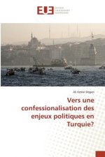 Vers Une Confessionalisation Des Enjeux Politiques En Turquie?