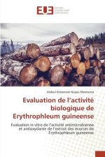 Evaluation de l'Activite Biologique de Erythrophleum Guineense