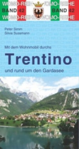 Mit dem Wohnmobil durchs Trentino