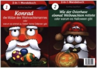 Konrad, die Mütze des Weihnachtsmannes & Wie der Osterhase einmal Weihnachten rettete