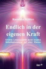Endlich in der eigenen Kraft