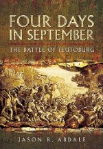 Four Days in September: The Battle of Teutoburg