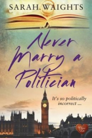 Never Marry a Politician