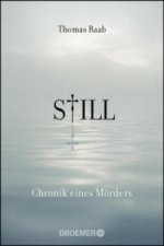 Still - Chronik eines Mörders