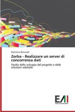 Zorba - Realizzare un server di concorrenza dati
