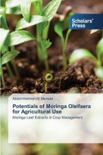 Potentials of Moringa Oleifaera for Agricultural Use