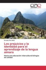 prejuicios y la identidad para el aprendizaje de la lengua aimara