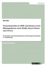 Versuchsschulen in NRW und Hessen sowie Bildungsthesen nach Klafki, Meyer-Drawe und Dewey
