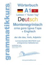 Woerterbuch Deutsch - Montenegrinisch - Englisch Niveau A1