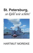 St. Petersburg, so kuhl wie schoen!
