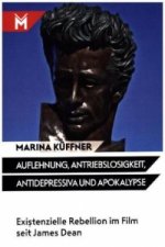 Auflehnung, Antriebslosigkeit, Antidepressiva und Apokalypse