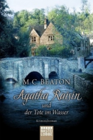 Agatha Raisin und der Tote im Wasser (M. C. Beaton,Sabine Schilasky)(Brožovaná)