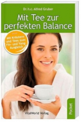 Mit Tee zur perfekten Balance