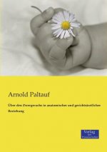 UEber den Zwergwuchs in anatomischer und gerichtsarztlicher Beziehung