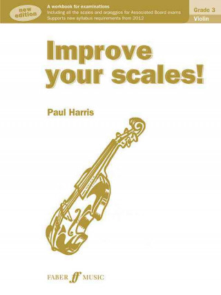 Improve your scales! Violin Grade 3