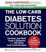 Low-Carb Diabetes Solution Cookbook