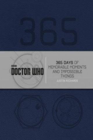 Doctor Who: 365 Days of Memorable Moments and Impossible Things