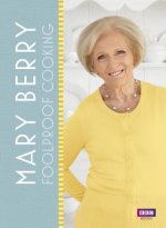Mary Berry: Foolproof Cooking
