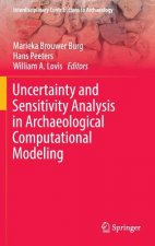 Uncertainty and Sensitivity Analysis in Archaeological Computational Modeling