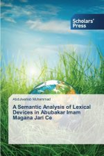 Semantic Analysis of Lexical Devices in Abubakar Imam Magana Jari Ce