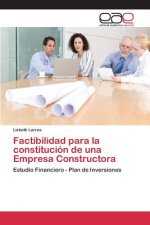 Factibilidad para la constitucion de una Empresa Constructora