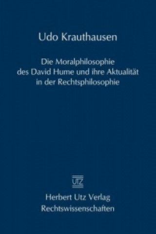 Die Moralphilosophie des David Hume und ihre Aktualität in der Rechtsphilosophie