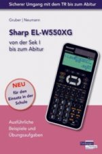 Sharp EL-W550XG von der Sek I bis zum Abitur