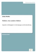 Fuhlen, was andere fuhlen