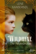 Wildhexe - Die Feuerprobe