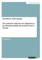 politische Relevanz der Migration in der Bundesrepublik Deutschland und in Europa