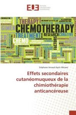 Effets Secondaires Cutaneomuqueux de la Chimiotherapie Anticancereuse