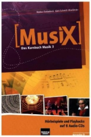 MusiX 3. Audio-CDs. Ausgabe D, 6 Audio-CDs