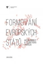 Formování evropských států: autoři, modely a teoretická syntéza