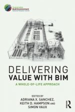 Delivering Value with BIM