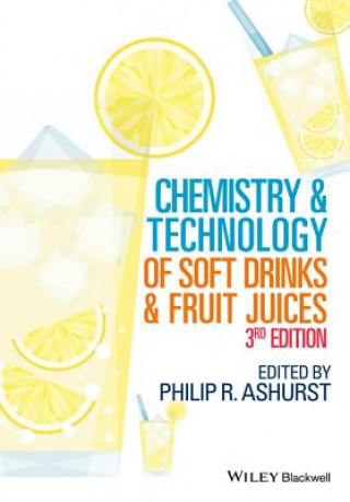 Chemistry and Technology of Soft Drinks and Fruit Juices 3e