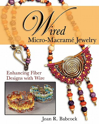 Wired Micro-Macrame Jewelry