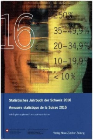 Statistisches Jahrbuch der Schweiz 2016 Annuaire statistique de la Suisse 2016