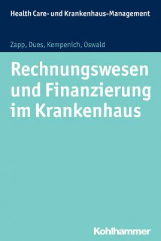 Rechnungswesen und Finanzierung in Krankenhäusern und Pflegeeinrichtungen