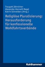 Religiöse Pluralisierung: Herausforderung für konfessionelle Wohlfahrtsverbände