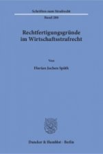 Rechtfertigungsgründe im Wirtschaftsstrafrecht