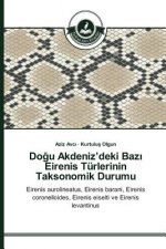 Doğu Akdeniz'deki Bazı Eirenis Turlerinin Taksonomik Durumu