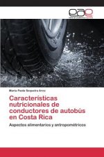 Caracteristicas nutricionales de conductores de autobus en Costa Rica